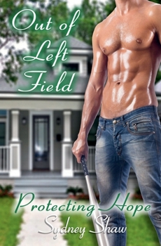 Paperback Out of Left Field: Protecting Hope Book