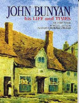 Paperback John Bunyan: His Life and Times Book