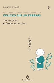 Hardcover Felices Sin Un Ferrari [Spanish] Book