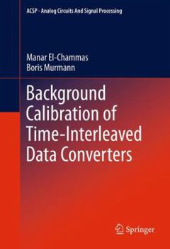 Paperback Background Calibration of Time-Interleaved Data Converters Book