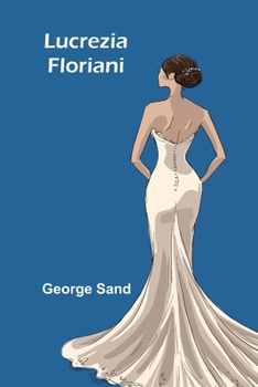 Lucrezia Floriani (French Edition)