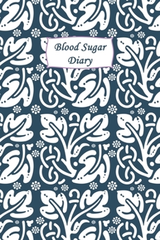 Blood Sugar Diary: 2 Year Diabetic Diary. Professional Design and Layout -- Daily Record of your Blood Sugar Levels (before & after meals + bedtime)