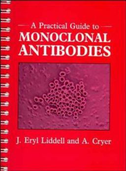 Paperback A Practical Guide to Monoclonal Antibodies Book