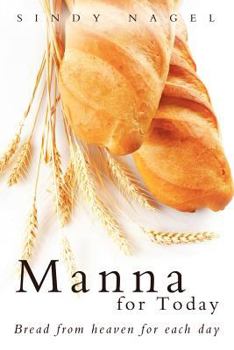 Paperback Manna for Today: Bread from Heaven for Each Day Book