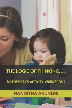 Paperback The Logic of Thinking.....: Mathematics Activity Workbook-I Book