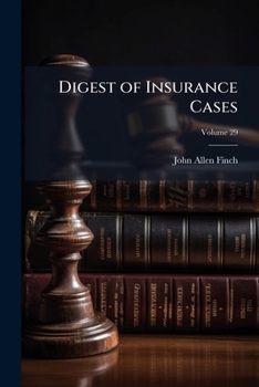 Paperback Digest of Insurance Cases; Volume 29 Book