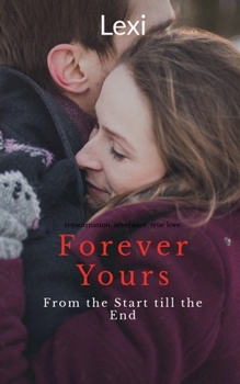 Paperback Forever Yours: From the Start till the End Book