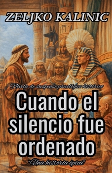 Cuando el silencio fue ordenado (Spanish Edition)