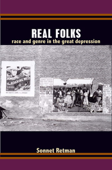 Paperback Real Folks: Race and Genre in the Great Depression Book