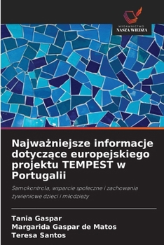 Najwazniejsze informacje dotyczace europejskiego projektu TEMPEST w Portugalii