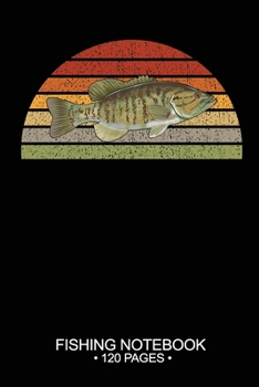 Fishing Notebook 120 Pages: 6"x 9'' Blank Paper Sheets Paperback Log-Book Cool Unique Freshwater Game Fish Saltwater Fly Journal Composition Notes Day Planner Notepad