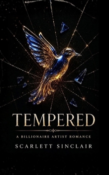 Paperback Tempered: A Billionaire Artist Romance Book