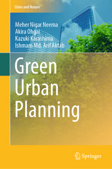 Green Urban Planning: Greenery and Green Spaces for a Healthy, Sustainable and Livable City (Cities and Nature)