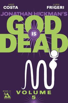 God Is Dead, Volume 5 - Book #5 of the God Is Dead