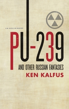 Paperback PU-239 and Other Russian Fantasies Book