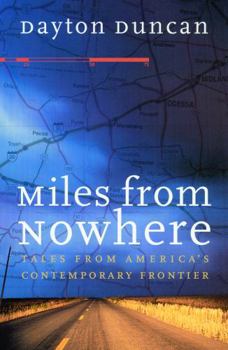 Paperback Miles from Nowhere: Tales from America's Contemporary Frontier Book