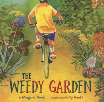 Library Binding Weedy Garden: A Happy Habitat for Wild Friends Book