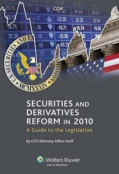 Paperback Securities and Derivatives Reform in 2010: A Guide to the Legislation Book