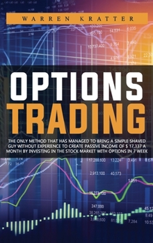 Options Trading: The only method that has managed to bring a simple shaved guy without experience to create passive income of $ 17,337 a month by investing in the stock market with options in 3 week