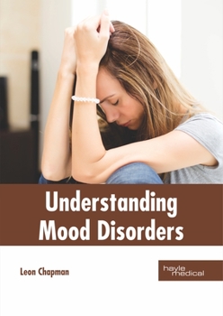 Hardcover Understanding Mood Disorders Book