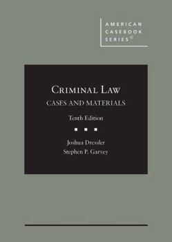 Hardcover Criminal Law: Cases and Materials (American Casebook Series) Book
