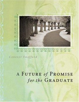 Paperback A Future of Promise for the Graduate Book