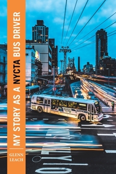 Paperback My Story as a Nycta Bus Driver Book