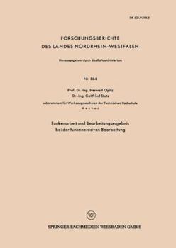 Paperback Funkenarbeit Und Bearbeitungsergebnis Bei Der Funkenerosiven Bearbeitung [German] Book