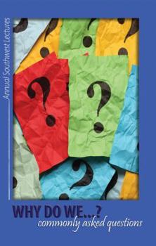 Paperback Why Do We..?: Commonly Asked Questions Book