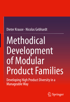 Hardcover Methodical Development of Modular Product Families: Developing High Product Diversity in a Manageable Way Book