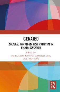 Hardcover Genaied: Cultural and Pedagogical Catalysts in Higher Education Book