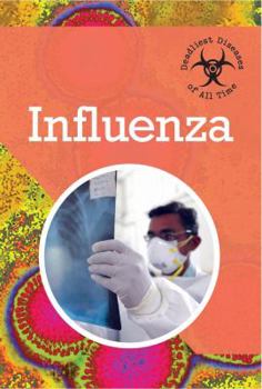 Influenza - Book  of the Deadliest Diseases of All Time
