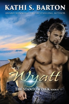 Paperback Wyatt: The Stanton Pack—Paranormal Cougar Shifter Romance Book