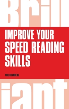 Paperback Improve your speed reading skills (Brilliant Business) Book