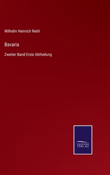 Hardcover Bavaria: Zweiter Band Erste Abtheilung [German] Book