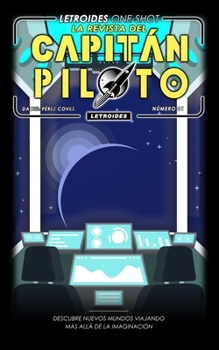 LETROIDES ONE-SHOT: LA REVISTA DEL CAPITÁN PILOTO: NÚMERO 01