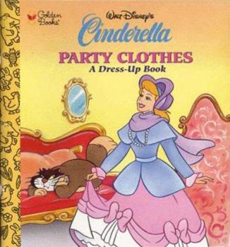 Cinderella's Party Clothes: A Little Look-Look Book
