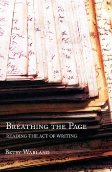 Paperback Breathing the Page: Reading the Act of Writing Book