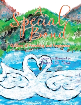 Paperback A Special Bond: A Story of Friendship and Forgiveness Book