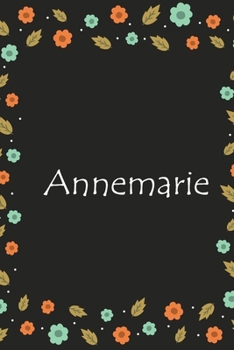 Paperback Annemarie: Lined Notizbuch / Tagebuch Gift, 120 Pages, 6x9, Soft Cover, Matte Finish [German] Book