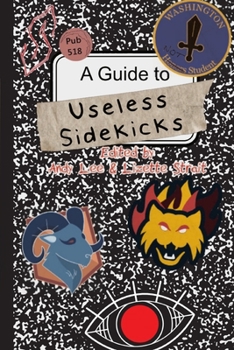Paperback A Guide to Useless Sidekicks: A Collection of Short Stories Book