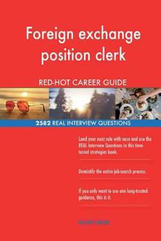 Paperback Foreign exchange position clerk RED-HOT Career; 2582 REAL Interview Questions Book