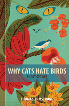 Paperback Why Cats Hate Birds Book