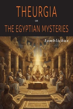 Paperback Theurgia, or The Egyptian Mysteries Book