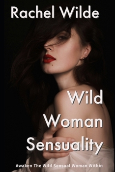 Paperback Wild Woman Sensuality Book
