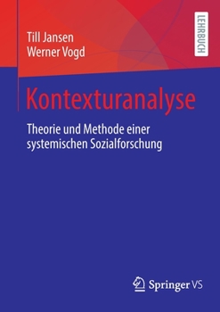 Paperback Kontexturanalyse: Theorie Und Methode Einer Systemischen Sozialforschung [German] Book