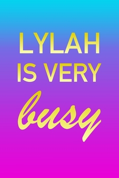 Paperback Lylah: I'm Very Busy 2 Year Weekly Planner with Note Pages (24 Months) - Pink Blue Gold Custom Letter L Personalized Cover - Book