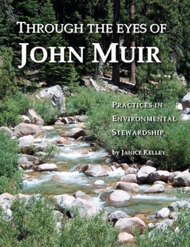 Paperback Through the Eyes of John Muir: Practices in Environmental Stewardship Book