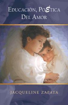 Paperback Educacion, Poetica del Amor [Spanish] Book