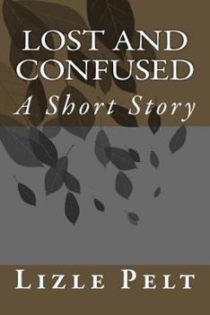 Paperback Lost and Confused: A Short Story Book